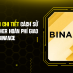 Hướng Dẫn Chi Tiết Cách Sử Dụng Voucher Hoàn Phí Giao Dịch Trên Binance