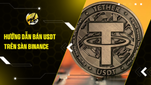 Hướng Dẫn Bán USDT Trên Sàn Binance