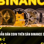 Hướng Dẫn Bán Coin Trên Sàn Binance 2026: Chi Tiết Từ A-Z