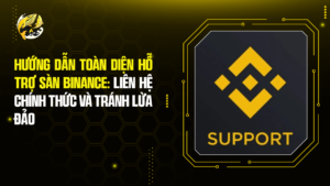 Hướng Dẫn Toàn Diện Hỗ Trợ Sàn Binance: Liên Hệ Chính Thức và Tránh Lừa Đảo
