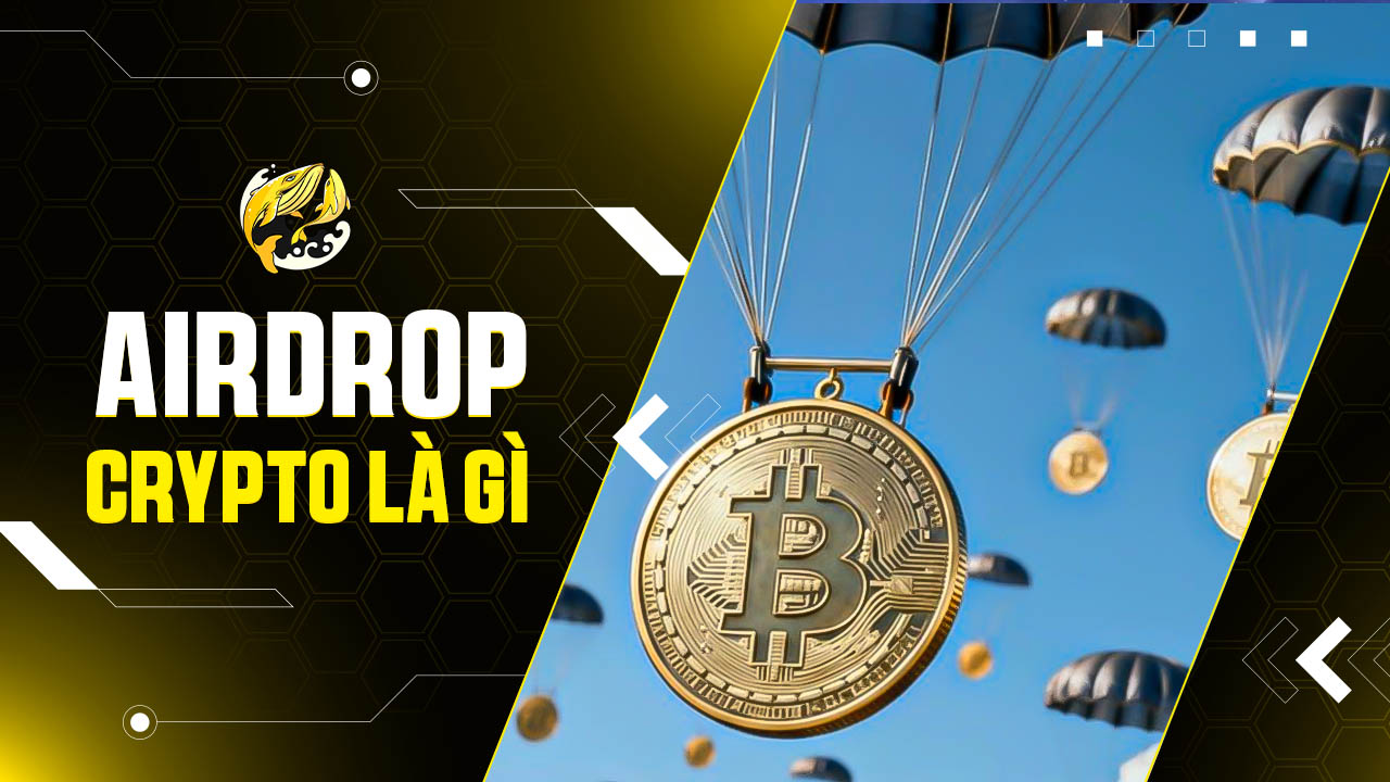 Airdrop Crypto Là Gì? Hướng Dẫn Toàn Tập Săn Airdrop 2026
