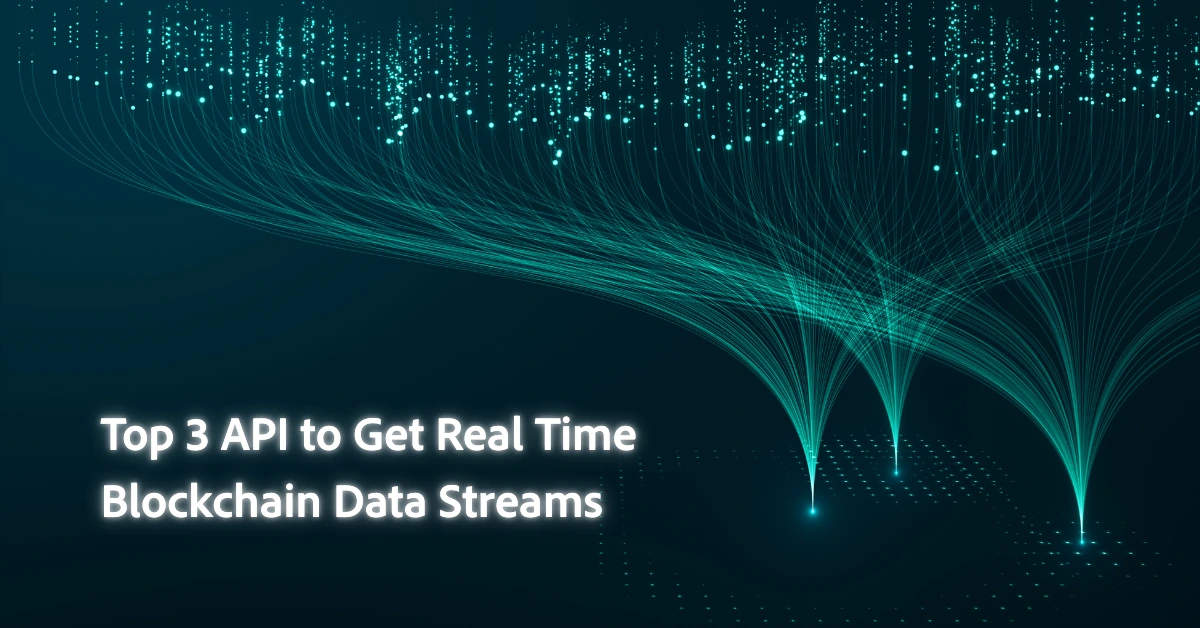 Các loại API blockchain cung cấp luồng dữ liệu theo thời gian thực cho nhà phát triển.