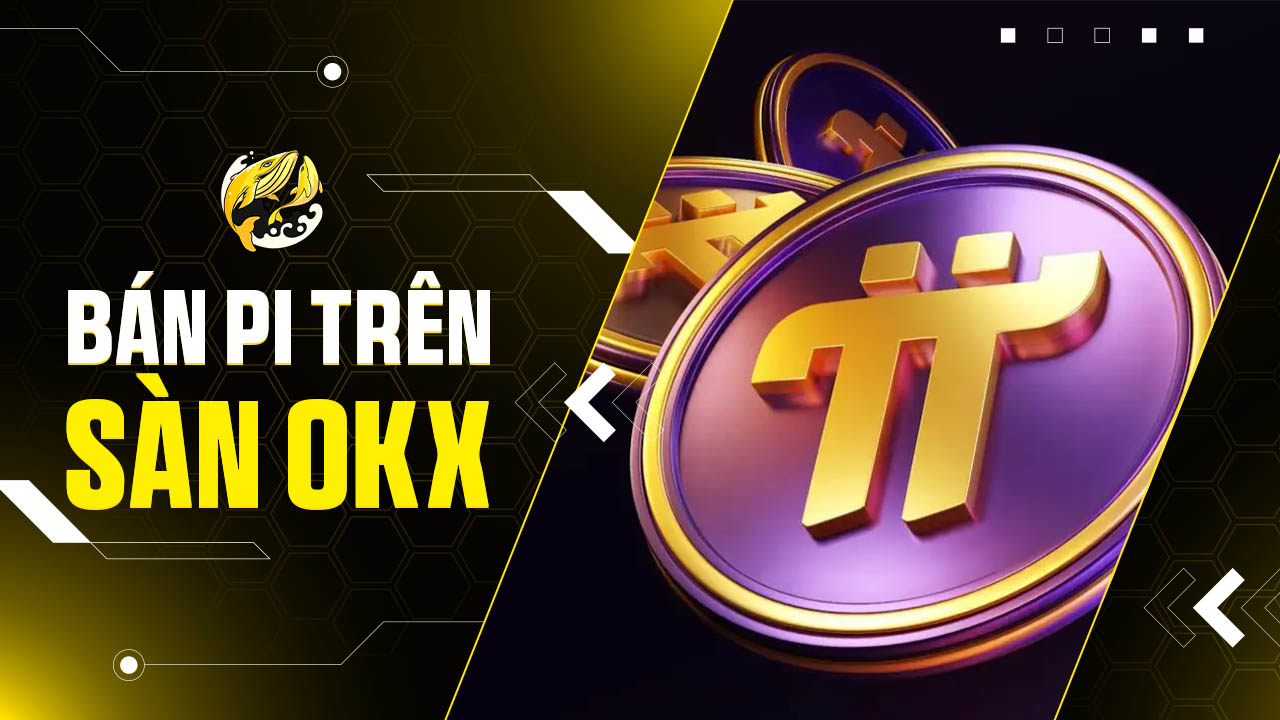 Bán Pi Trên Sàn OKX: Thực Hư Sau Khi Pi Open Mainnet Ra Mắt
