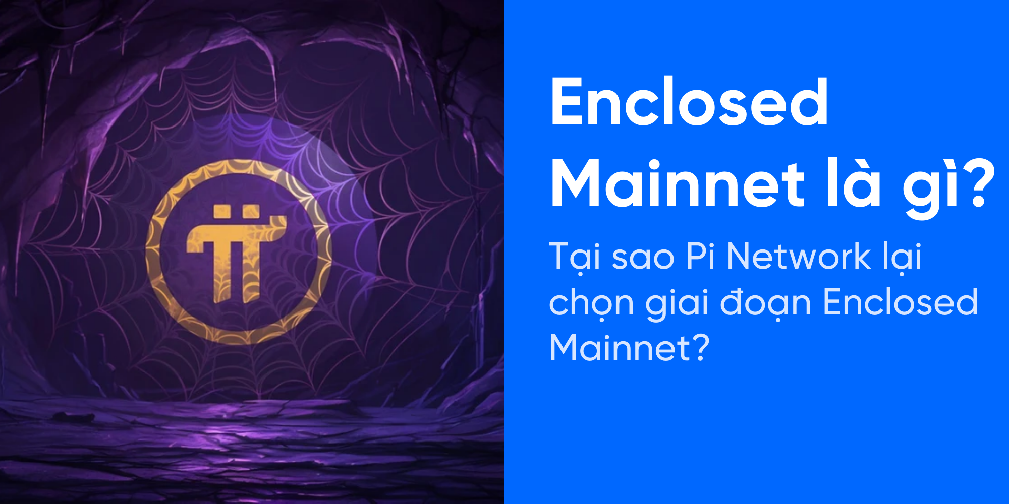 Mạng lưới Pi Network Enclosed Mainnet với các node và hạn chế tương tác