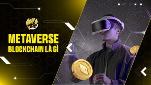 Metaverse Blockchain Là Gì? Giải Mã Từ A-Z Cùng Ema Crypto