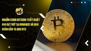 Nguồn Cung Bitcoin Thắt Chặt Khi Dự Trữ Tại Binance Và OKX Giảm Gần 13.000 BTC, Hé Lộ Tín Hiệu Thị Trường Mới