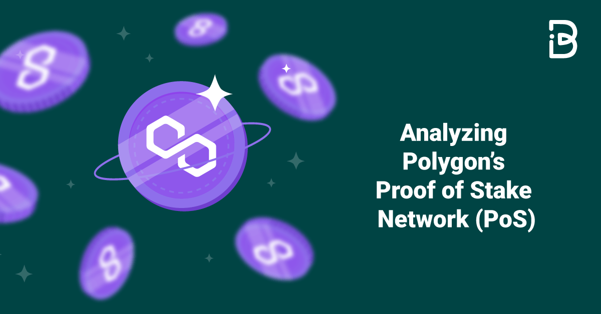 Cơ chế Proof of Stake (PoS) trên chuỗi Polygon PoS với các validator