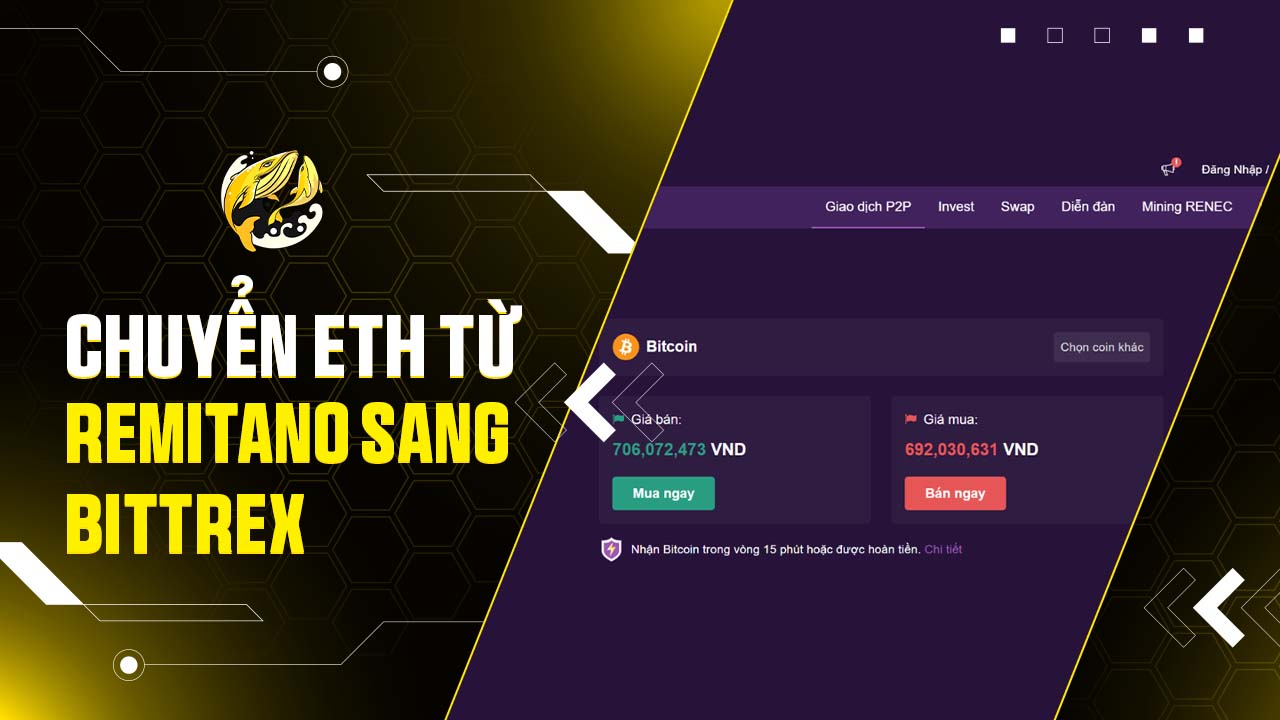 Chuyển ETH Từ Remitano Sang Bittrex