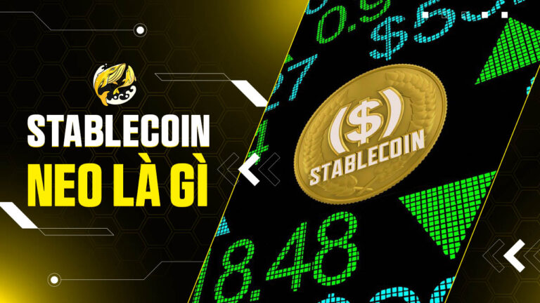 Stablecoin Neo Là Gì? Khám Phá Cơ Chế Neo Giá Và Nền Tảng Blockchain Neo