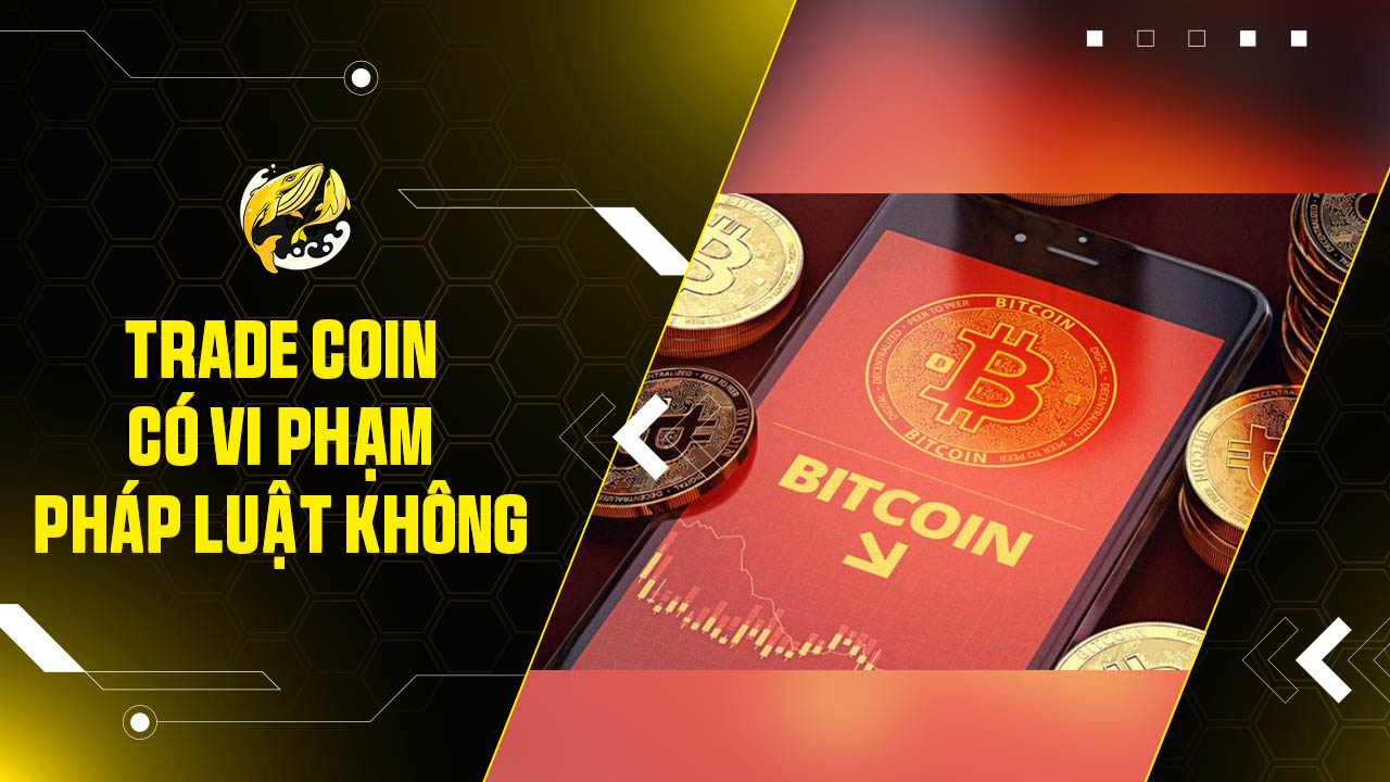 Trade Coin Tại Việt Nam Năm 2026
