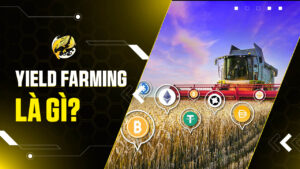 Yield Farming là gì? Hướng Dẫn Toàn Diện Về Khai Thác Lợi Suất DeFi