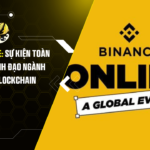 Binance Online: Sự kiện toàn cầu quy tụ lãnh đạo ngành tài chính và blockchain