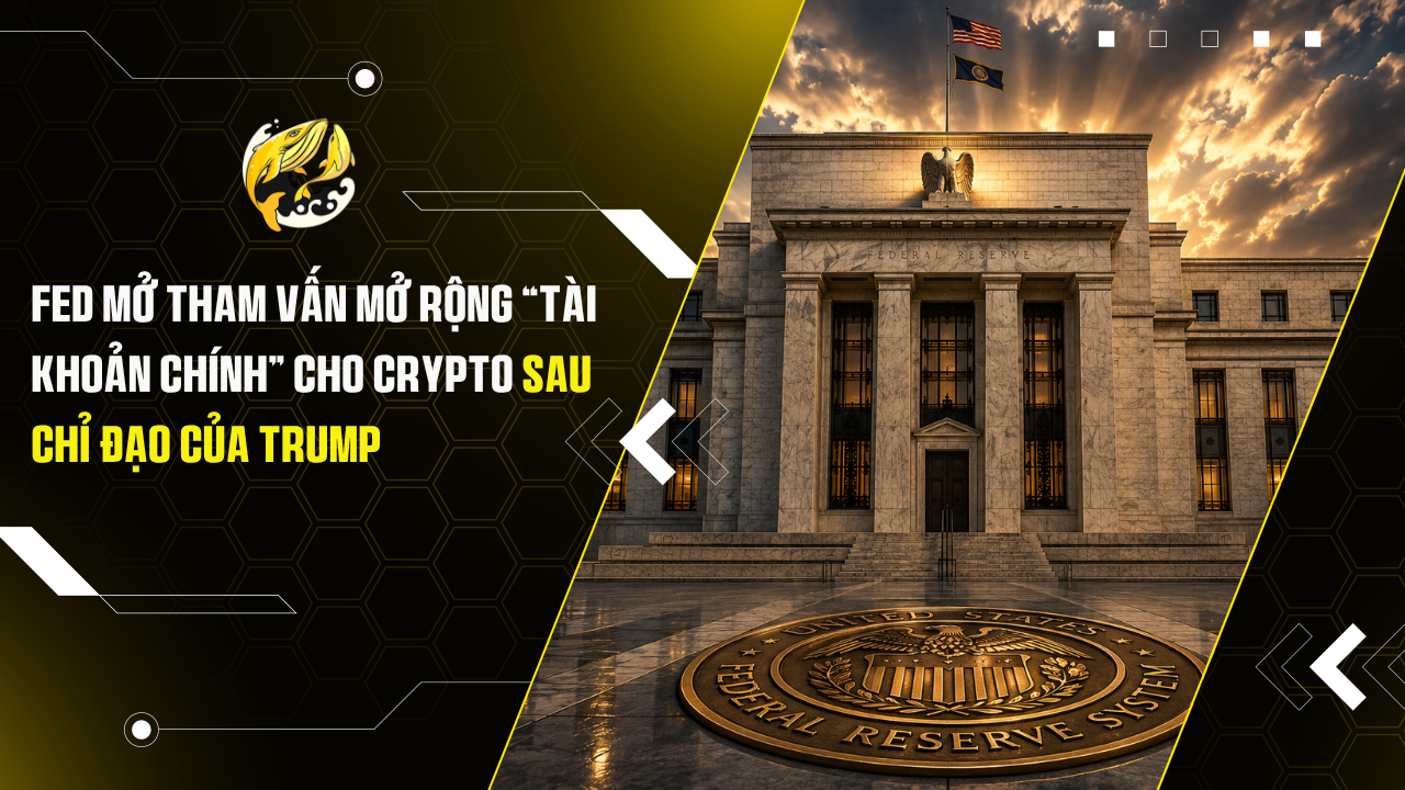 Fed mở tham vấn mở rộng “tài khoản chính”