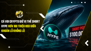 Cá voi crypto giữ vị thế short HYPE hơn 100 triệu USD giữa khoản lỗ khổng lồ