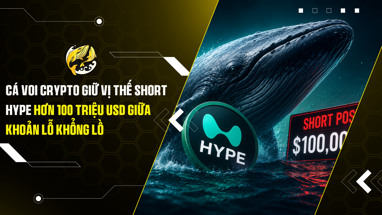 Cá voi giữ vị thế short HYPE hơn 100 triệu USD giữa khoản lỗ khổng lồ