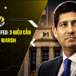 Tân Chủ tịch Fed: 3 điều cần biết về Kevin Warsh