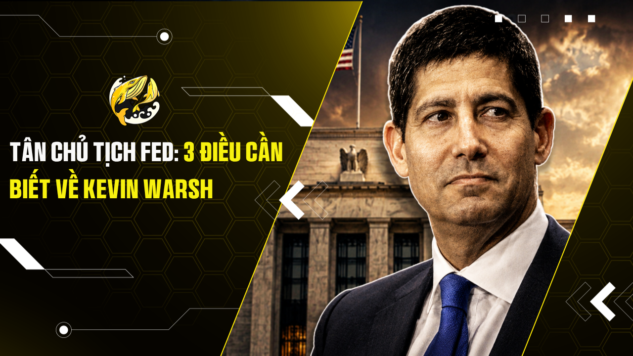 Tân Chủ tịch Fed: 3 điều cần biết về Kevin Warsh