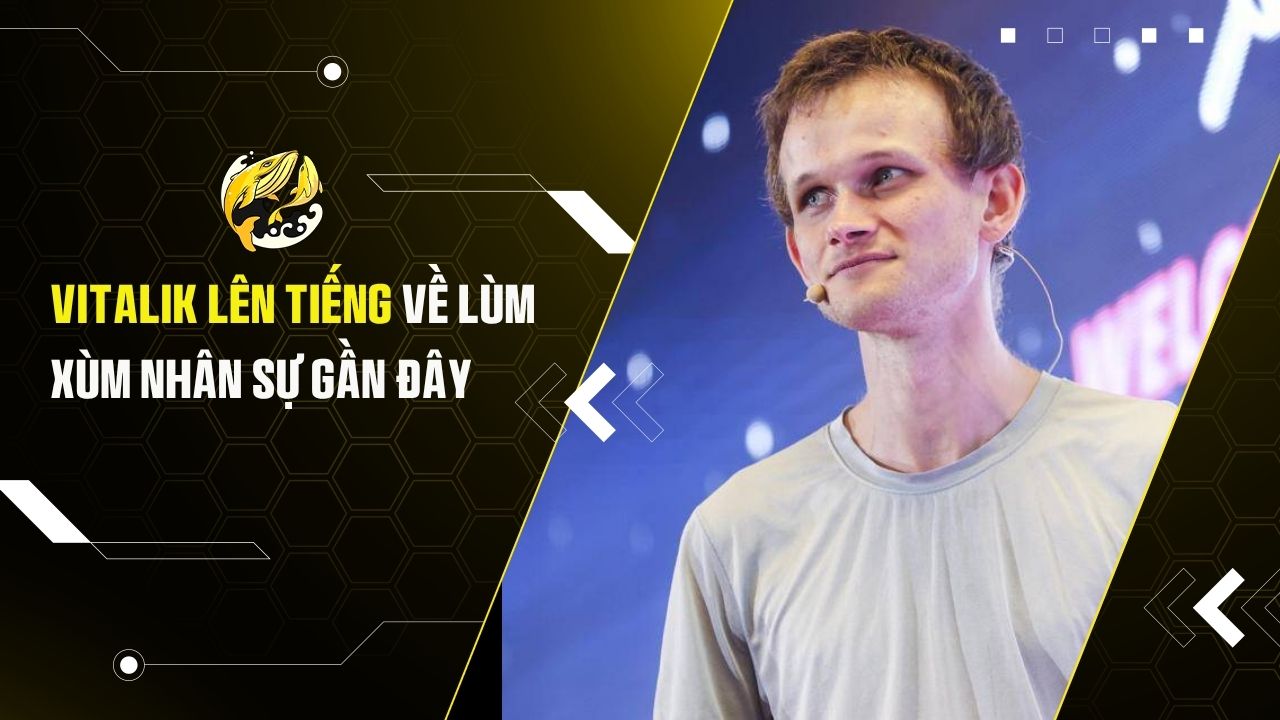Vitalik Buterin Lên Tiếng Về Lùm Xùm Nhân Sự Ethereum Foundation