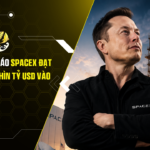 Elon Musk dự báo SpaceX đạt doanh thu 1 nghìn tỷ USD vào năm 2030