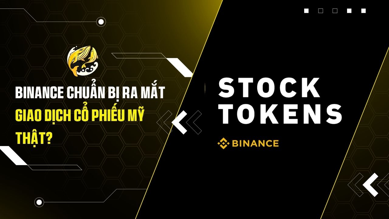 Binance Chuẩn Bị Ra Mắt Giao Dịch Cổ Phiếu Mỹ Thật Vào 1/6?