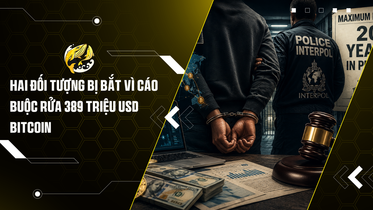 Hai Đối Tượng Bị Bắt Vì Cáo Buộc Rửa 389 Triệu USD Bitcoin
