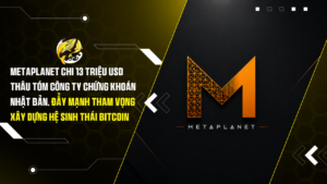 Metaplanet Chi 13 Triệu USD Thâu Tóm Công Ty Chứng Khoán Nhật Bản, Đẩy Mạnh Tham Vọng Xây Dựng Hệ Sinh Thái Bitcoin