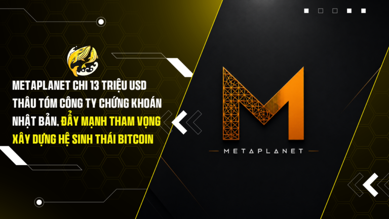 Metaplanet Chi 13 Triệu USD Thâu Tóm Công Ty Chứng Khoán Nhật Bản, Đẩy Mạnh Tham Vọng Xây Dựng Hệ Sinh Thái Bitcoin