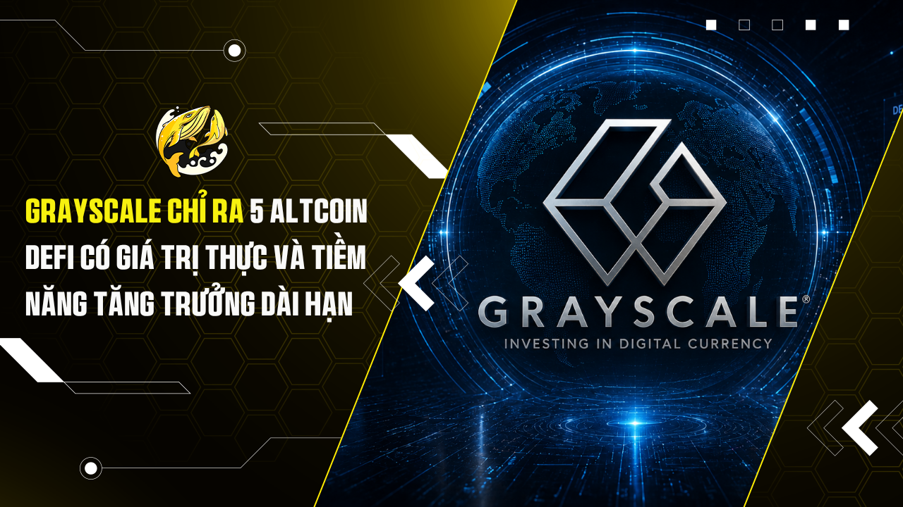 Grayscale Chỉ Ra 5 Altcoin DeFi Có Giá Trị Thực