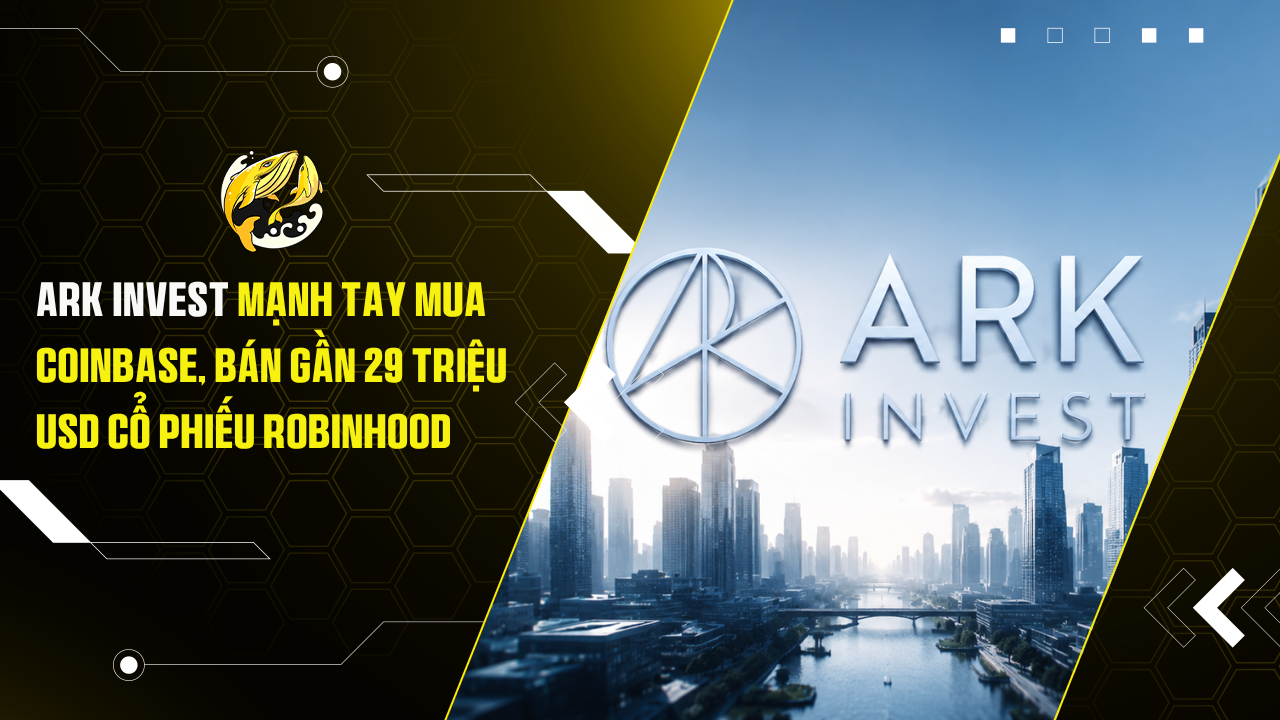 Ark Invest Mạnh Tay Mua Coinbase