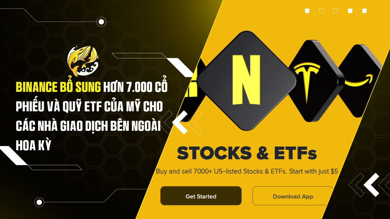 Binance bổ sung hơn 7.000 cổ phiếu và quỹ ETF của Mỹ