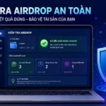 Cách đọc kết quả Airdrop Checker an toàn cho người mới