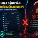 Ví crypto hoạt động nhiều nhưng không đủ điều kiện nhận airdrop