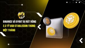 Binance và Bybit bị rút ròng 2,3 tỷ USD stablecoin trong một tháng