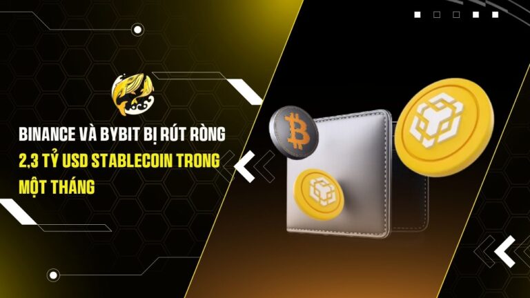 Binance và Bybit bị rút ròng 2,3 tỷ USD stablecoin trong một tháng