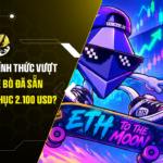 Ethereum chính thức vượt 1.900 USD Phe bò đã sẵn sàng chinh phục 2.100 USD