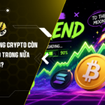 Liệu Thị Trường Crypto Còn Sóng Uptrend Trong Nửa Cuối Năm 2026?