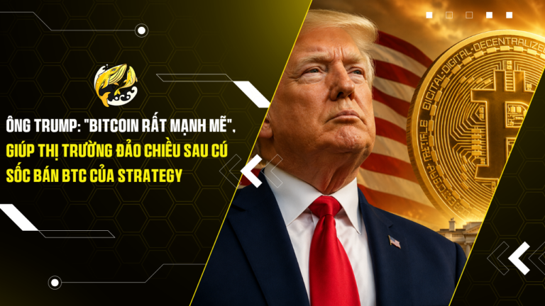 Ông Trump: "Bitcoin rất mạnh mẽ", giúp thị trường đảo chiều sau cú sốc bán BTC của Strategy