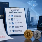 Checklist thuế crypto Việt Nam 2026 cho nhà đầu tư cá nhân