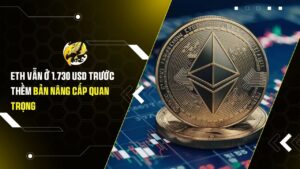 Ethereum chưa bứt phá: ETH vẫn ở 1.730 USD trước thềm bản nâng cấp quan trọng