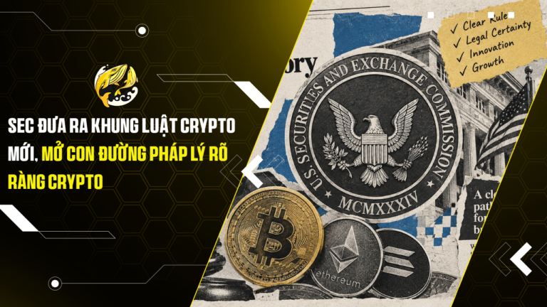 SEC đưa ra khung luật crypto mới, mở con đường pháp lý rõ ràng crypto