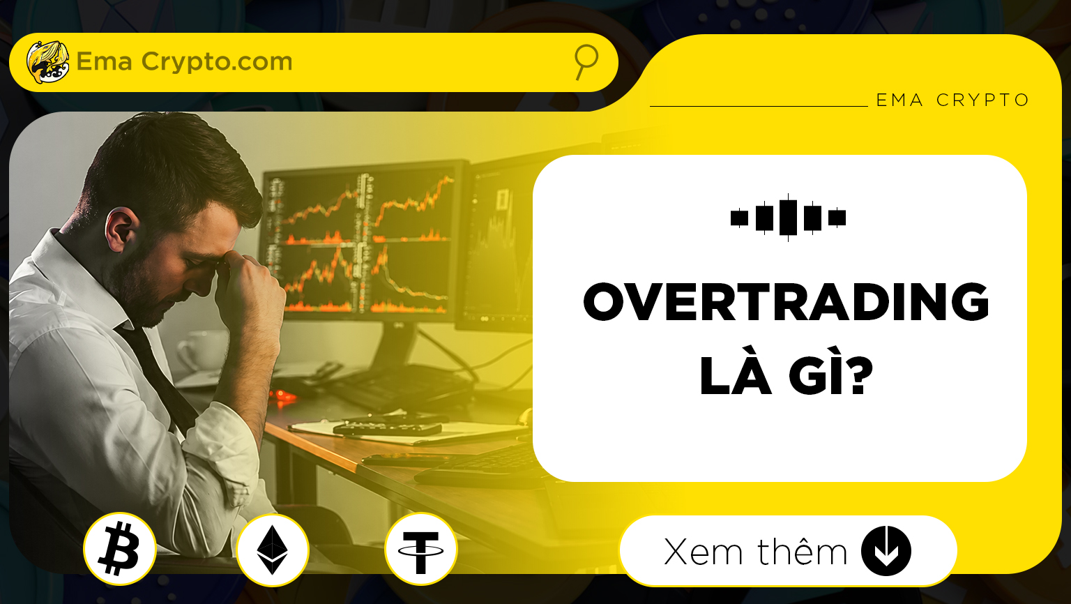 Overtrading là gì? Càng giao dịch càng dễ mất tiền