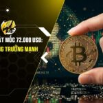 Bitcoin Áp Sát Mốc 72.000 USD: Động Lực Tăng Trưởng Mạnh Mẽ Trở Lại