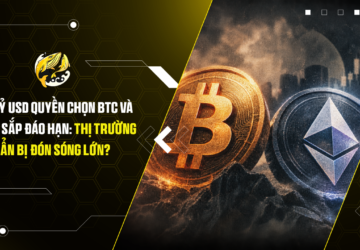 18 tỷ USD quyền chọn BTC và ETH sắp đáo hạn Thị trường chuẩn bị đón sóng lớn
