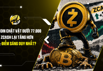 Bitcoin chật vật dưới 77.000 USD, Zcash lại tăng hơn 20% Điểm sáng duy nhất