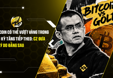 Bitcoin có thể vượt vàng trong chu kỳ tăng tiếp theo CZ đưa ra lý do đằng sau