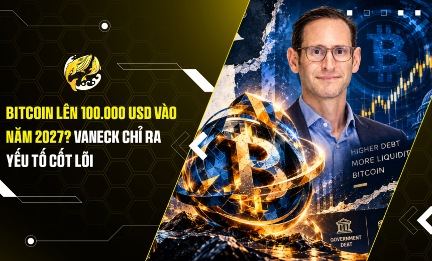 Bitcoin lên 100.000 USD vào năm 2027 VanEck chỉ ra yếu tố cốt lõi