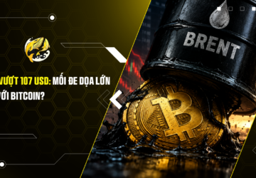 Dầu vượt 107 USD Mối đe dọa lớn đối với Bitcoin
